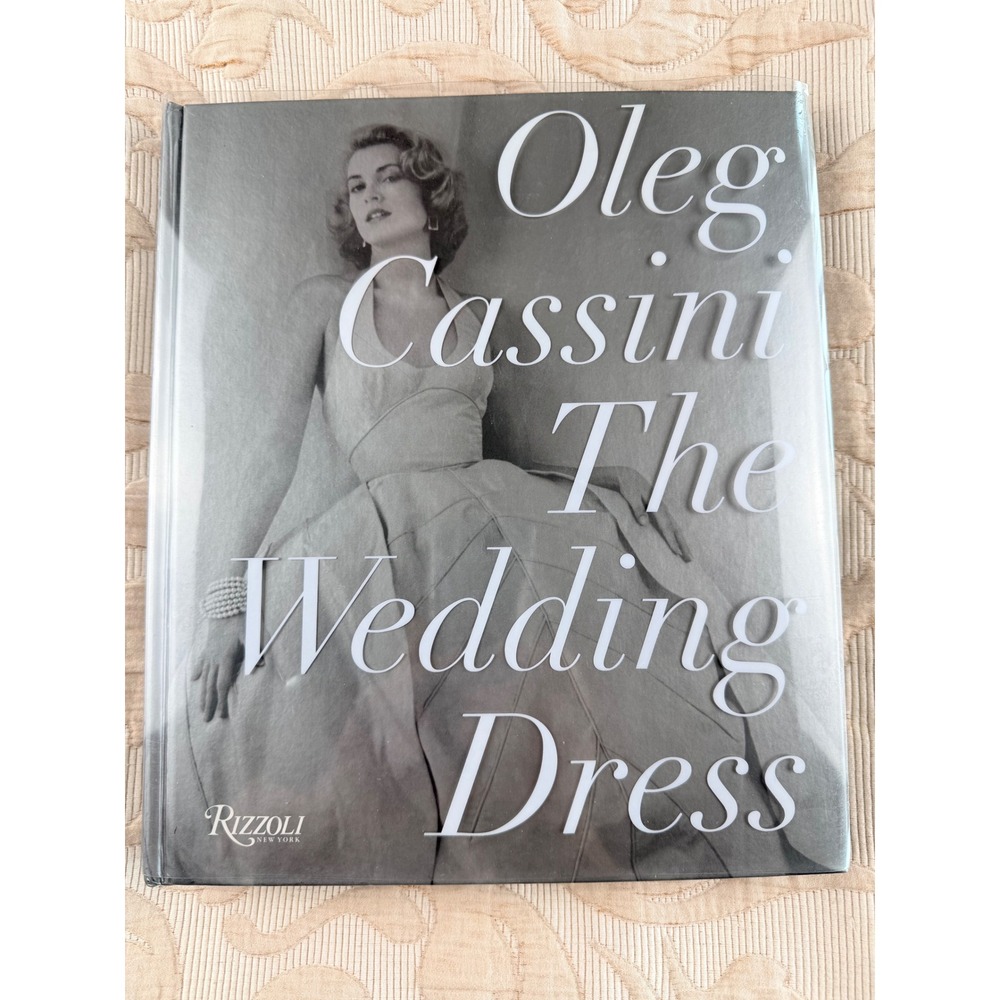 Oleg Cassini The Wedding Dress Rizzoli Hardcover Fashion History Book Jackie O